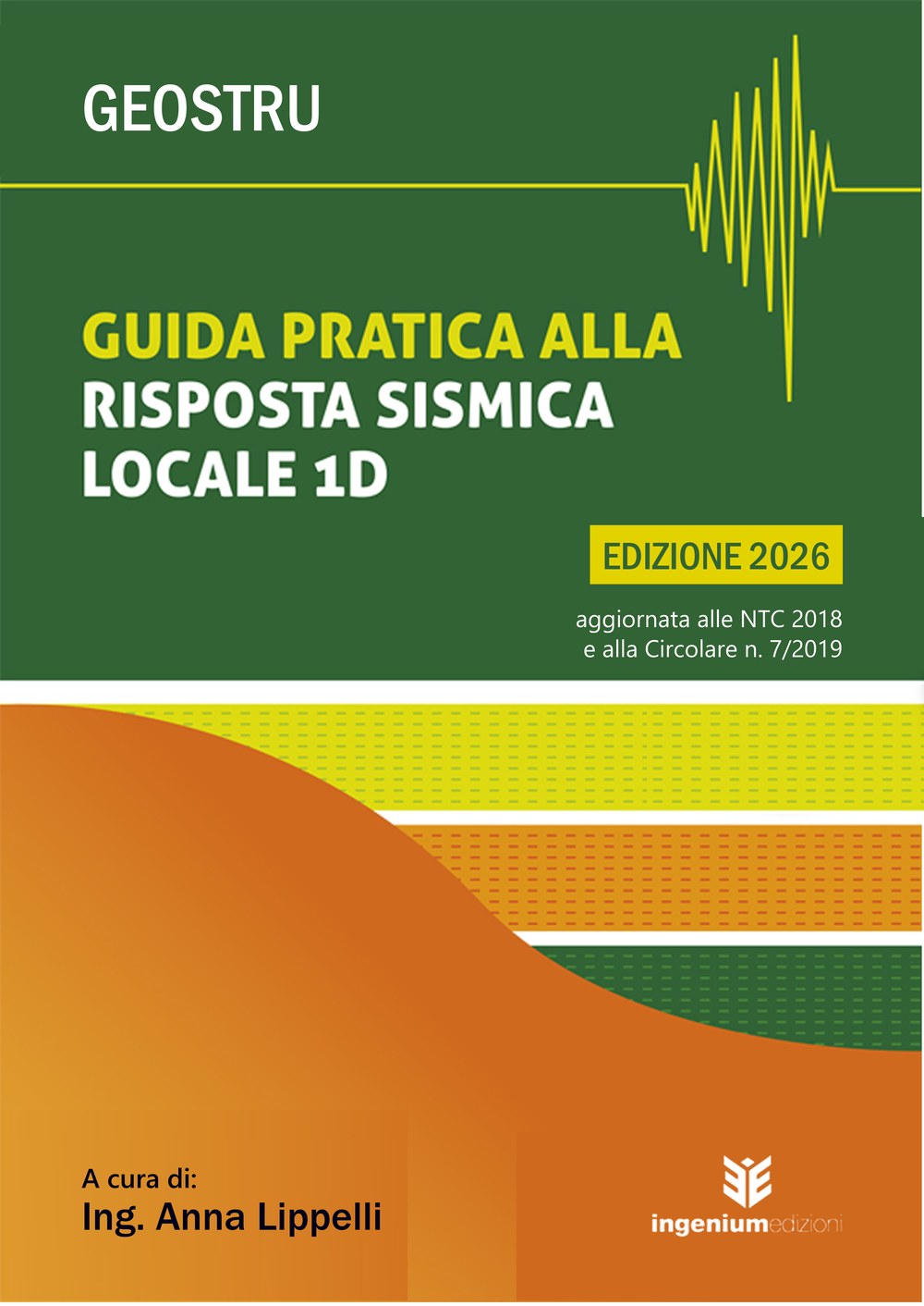 Guida pratica alla risposta sismica locale 1D – copertina edizione 2026 Guida pratica alla risposta sismica locale 1D, edizione 2026